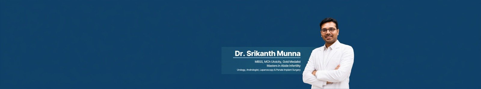 Dr. Srikanth Munna — MBBS, MCh Urology, Gold Medalist