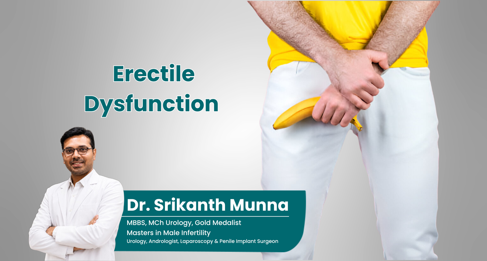 Erectile Dysfunction Treatment — Dr. Srikanth Munna, MBBS, MCh Urology