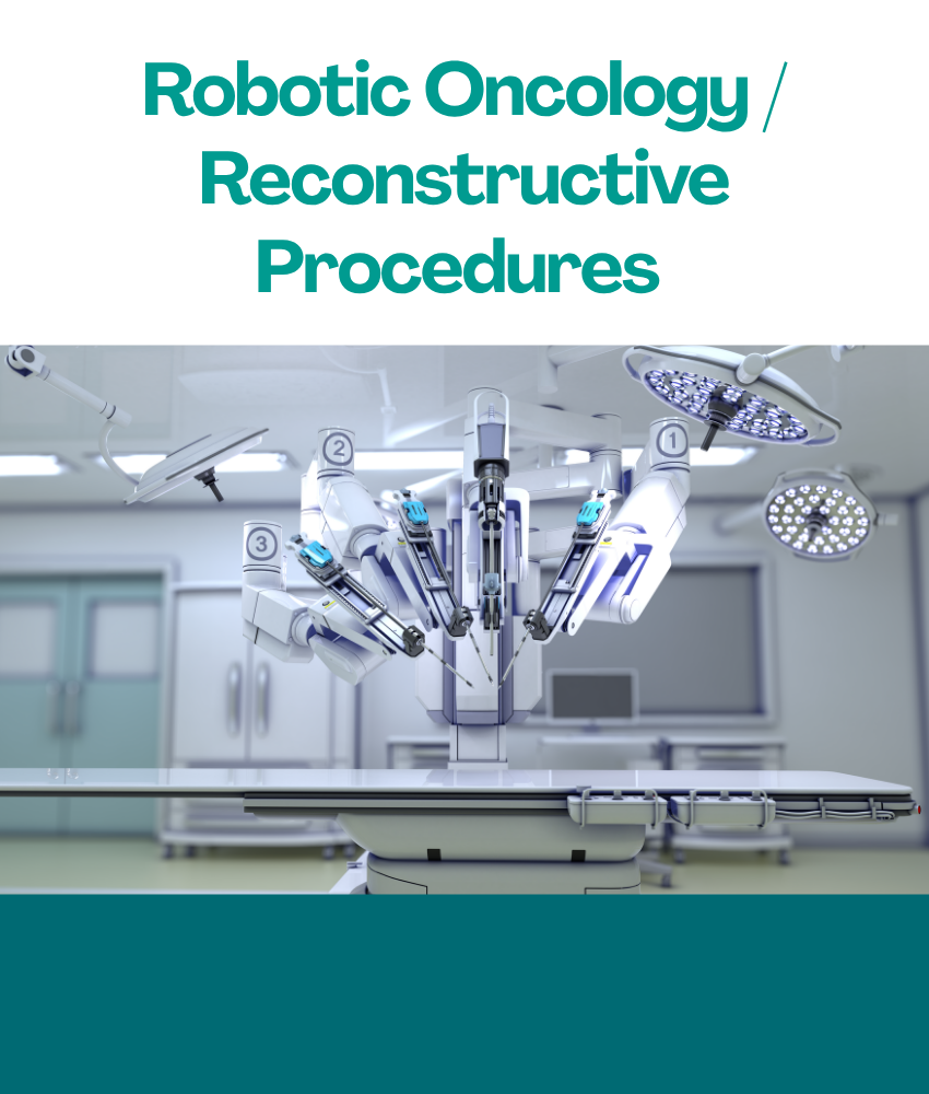 ROBOTIC ONCOLOGY reconstructive procedures